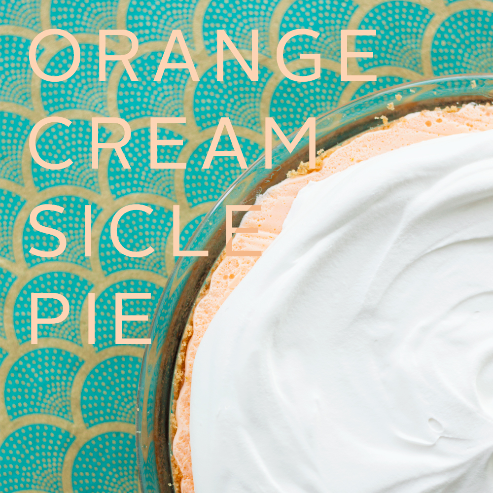Recipe: Orange Creamsicle Pie